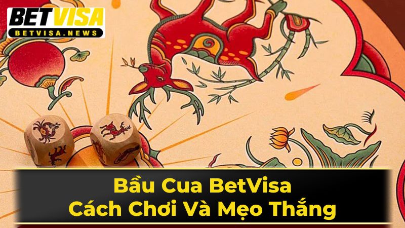 Giới Thiệu Về Trò Chơi Bầu Cua Tôm Cá