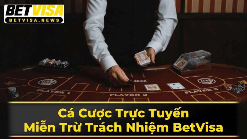 Cá Cược Trực Tuyến: Miễn Trừ Trách Nhiệm Tại BetVisa 1 Chính Sách Miễn Trừ Trách Nhiệm Toàn Diện